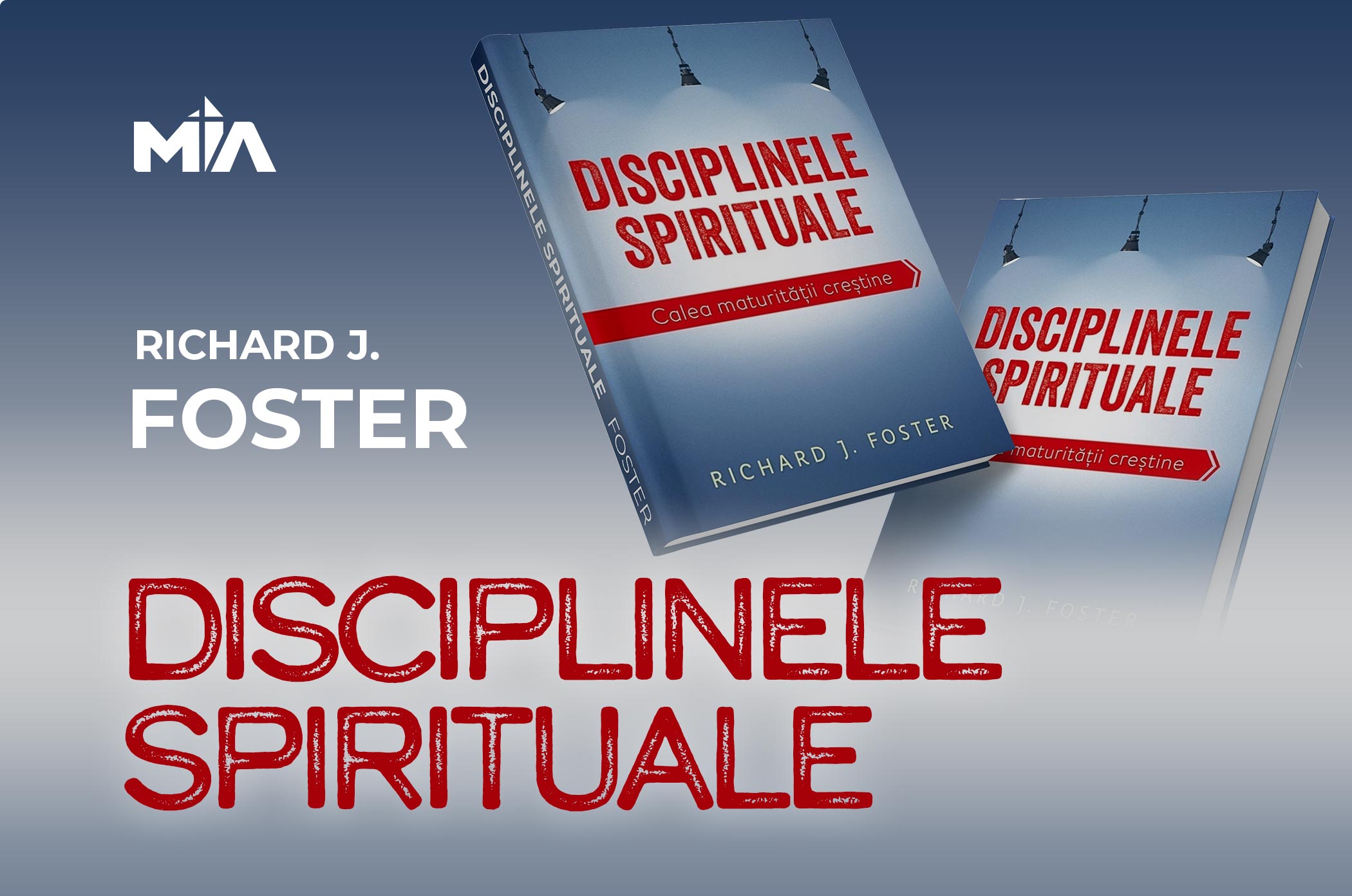 disciplinele spirituale carte foster richard